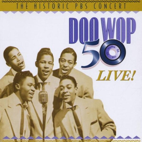 Doo Wop 50 Live/Doo Wop 50 Live@Chandler/Cadillacs/Skyliners@Cleftones/Penguins/Marcels