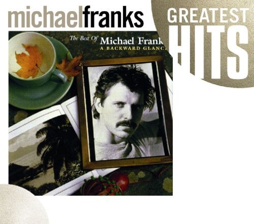 FRANKS,MICHAEL/BEST OF MICHAEL FRANKS: A BACK
