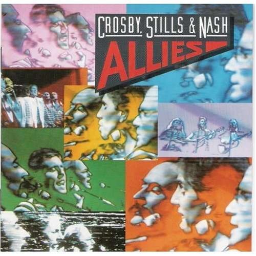 CROSBY STILLS & NASH/ALLIES