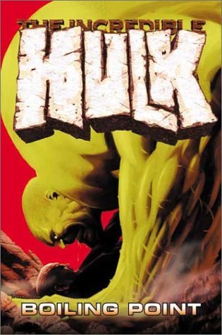 Bruce Jones/Incredible Hulk Vol. 2@Boiling Point