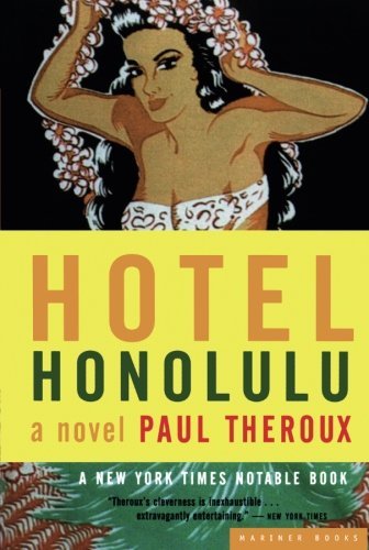 Paul Theroux/Hotel Honolulu