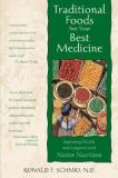 Ronald F. Schmid Traditional Foods Are Your Best Medicine Improving Health And Longevity With Native Nutrit 0003 Edition;to Ancestral Wi 