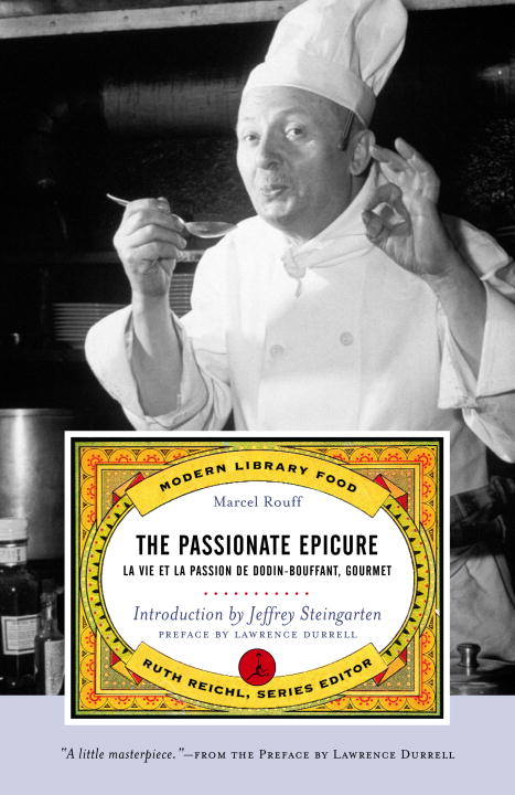 Marcel Rouff The Passionate Epicure La Vie Et La Passion De Dodin Bouffant Gourmet 