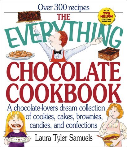 Laura Tyler Samuels Everything Chocolate Cookbook (everything (cooking 