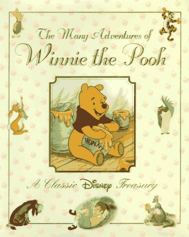 Disney Press/The Many Adventures Of Winnie The Pooh@A Classic Disney Treasury