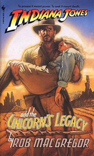 Rob Macgregor Indiana Jones And The Unicorn's Legacy 