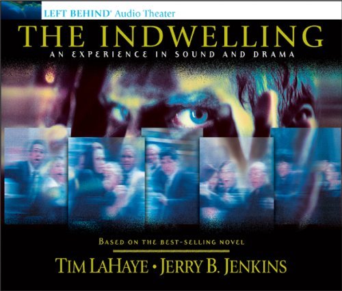 Jerry B. Jenkins Indwelling The An Experience In Sound And Drama The Beast Takes Abridged 