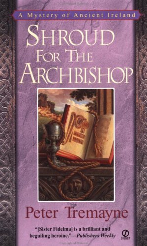 Peter Tremayne/Shroud For The Archbishop
