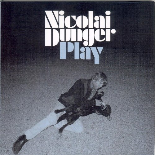 Nicolai Dunger/Play@Import-Gbr