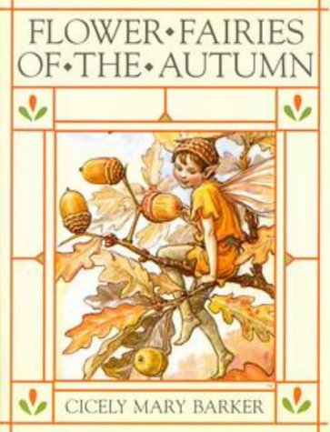 Cicely Mary Barker/Flower Fairies Of The Autumn@With The Nuts & Berries They Bring