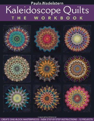Paula Nadelstern/Kaleidoscope Quilts-The Workbook - Print-On-Demand