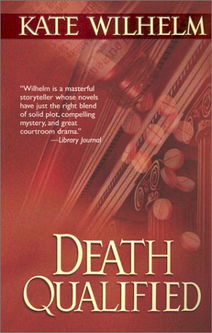 Kate Wilhelm/Death Qualified