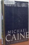Michael Caine/What's It All About