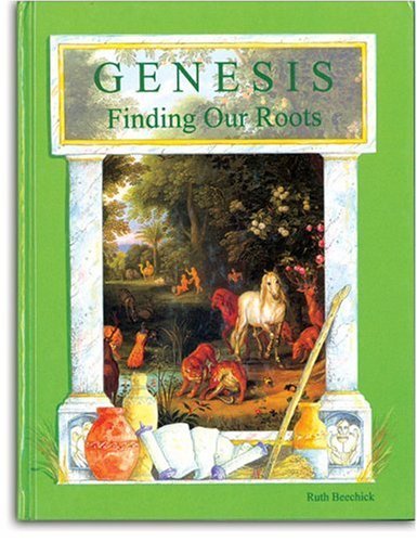 Ruth Beechick Genesis Finding Our Roots 