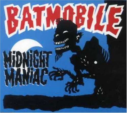 Batmobile/Midnight Maniac@Import-Eu