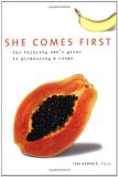 Ian Kerner She Comes First The Thinking Man's Guide To Pleasuring A Woman 