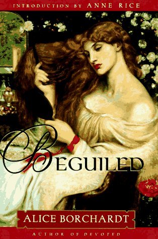 Alice Borchardt/Beguiled