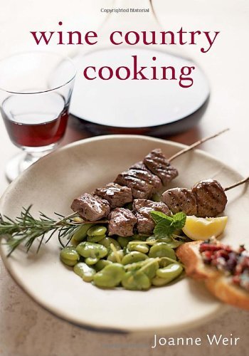 Joanne Weir Wine Country Cooking 