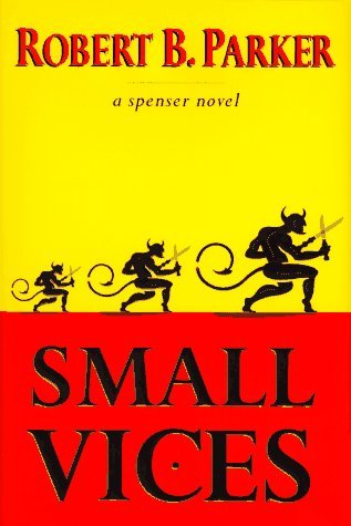 Robert B. Parker/Small Vices