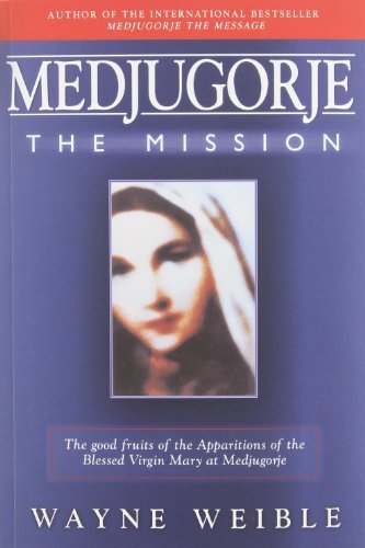 Wayne Weible/Medjugorje@ The Mission