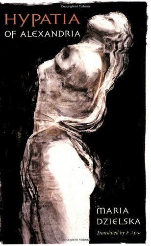 Maria Dzielska Hypatia Of Alexandria 