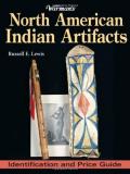 Russell E. Lewis Warman's North American Indian Artifacts Identification And Price Guide 