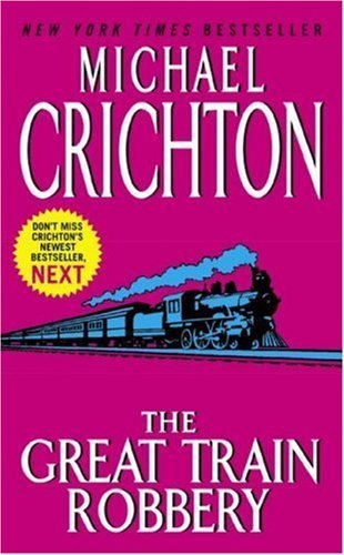 michael Crichton/The Great Train Robbery
