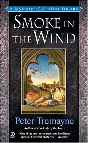 Peter Tremayne/Smoke In The Wind@Sister Fidelma Mysteries