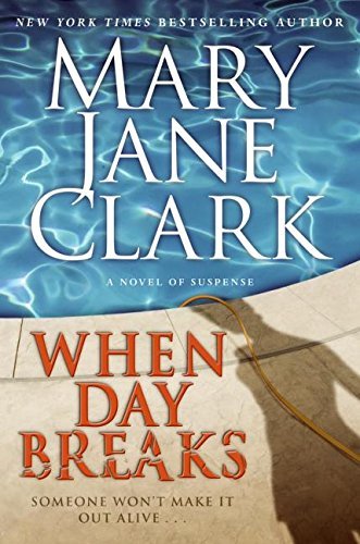 Mary Jane Clark/When Day Breaks