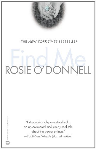 Rosie O'Donnell/Find Me