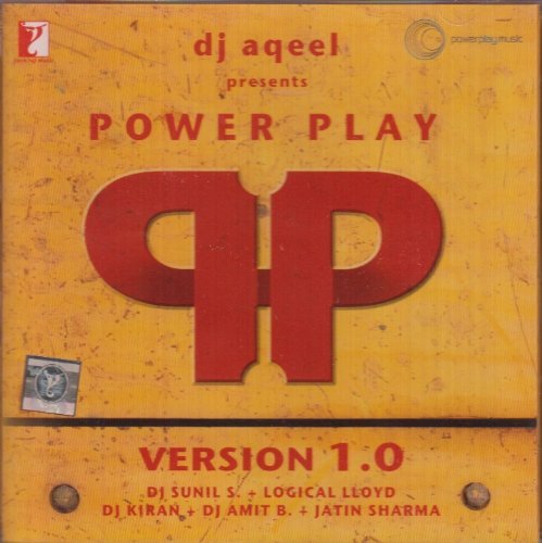 DJ Aqeel, DJ Sunil, Logical Lloyd/Power Play 1.0