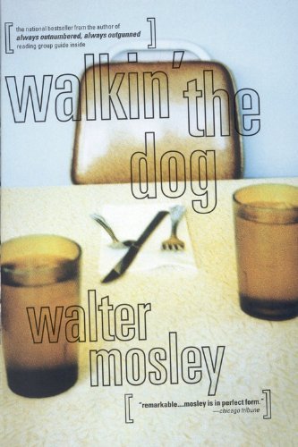 Walter Mosley/Walkin' the Dog