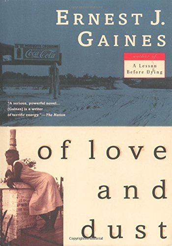 Ernest J. Gaines/Of Love and Dust@Reprint