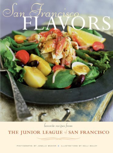 Junior League Of San Francisco San Francisco Flavors Favorite Recipes From The J 
