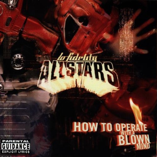 Lo Fidelity Allstars/How To Operate With A Blown Mind