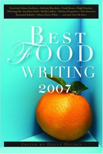Holly Hughes/Best Food Writing@2007