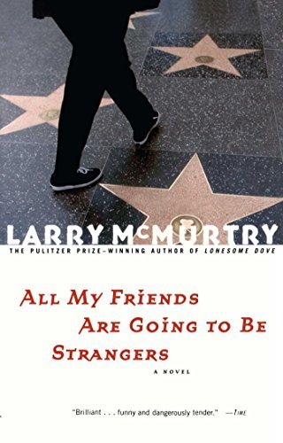 Larry McMurtry/All My Friends Are Going to Be Strangers