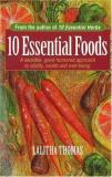 Lalitha Thomas 10 Essential Foods A Sensible Good Humored Approach To Vitality He 