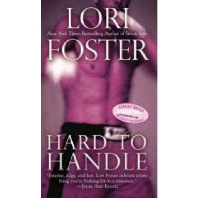 Lori Foster Hard To Handle 