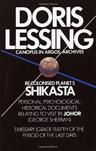 Doris Lessing/Shikasta@ Re, Colonised Planet 5