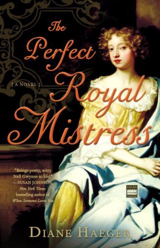 Diane Haeger/The Perfect Royal Mistress