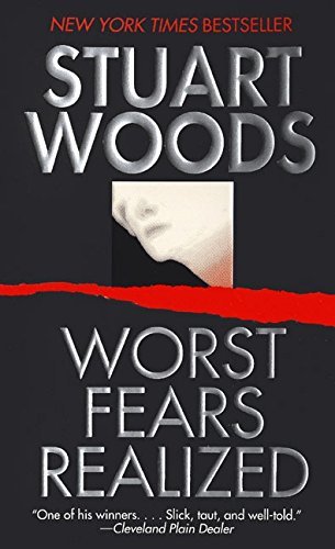 Stuart Woods/Worst Fears Realized