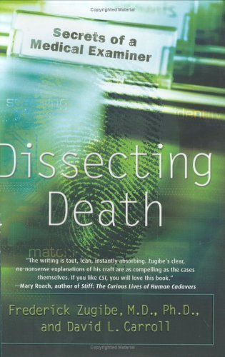 Frederick Zugibe & David L. Carroll/Dissecting Death@Secrets Of A Medical Examiner