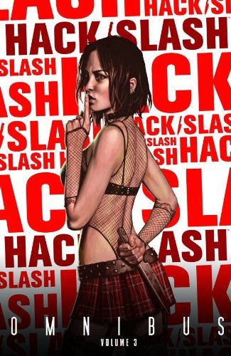 Tim Seeley Hack Slash Omnibus Volume 3 