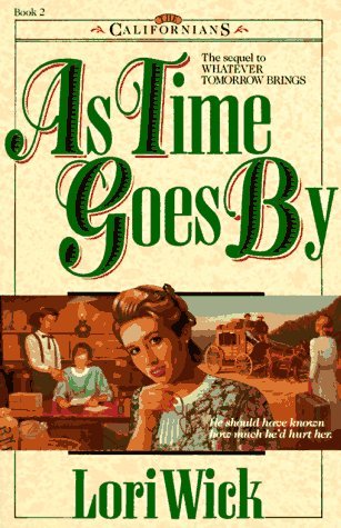 LORI WICK/As Time Goes By@California Series, Book 2