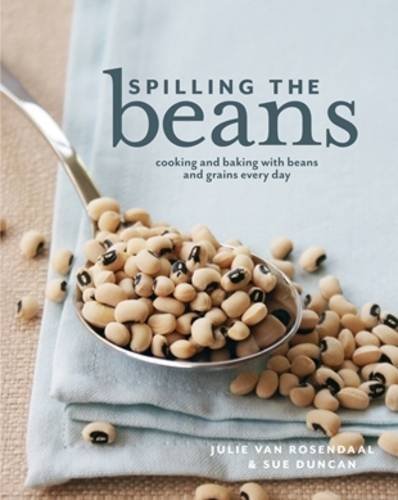 Julie Van Rosendaal Spilling The Beans Cooking And Baking With Beans Everyday 