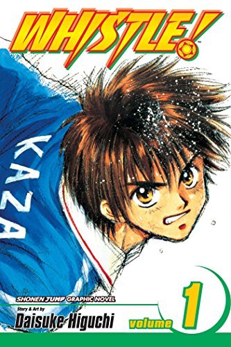 Daisuke Higuchi Whistle! Vol. 1 Volume 1 