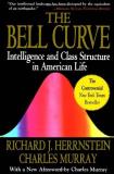 Richard J. Herrnstein The Bell Curve Intelligence And Class Structure In American Life 