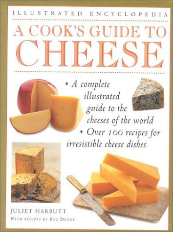 Juliet Harbutt A Cook's Guide To Cheese 