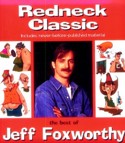 Jeff Foxworthy/Redneck Classic@The Best Of Jeff Foxworthy